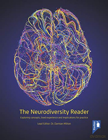 The Neurodiversity Reader: Exploring Concepts, Lived Experience and Implications for Practice - Damian Milton [KSIĄŻKA]