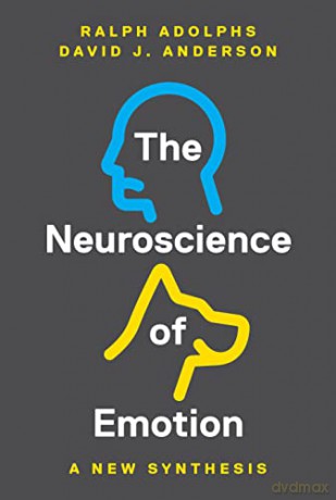 The Neuroscience of Emotion: A New Synthesis - Ralph Adolphs [KSIĄŻKA]