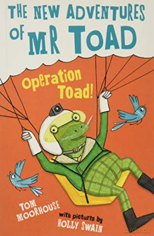 The New Adventures of Mr Toad: Operation Toad! - Tom Moorhouse [KSIĄŻKA]