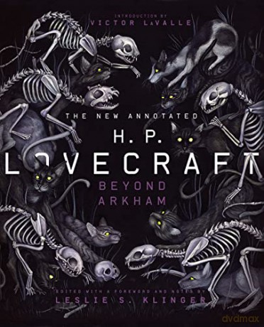 The New Annotated H.P. Lovecraft: Beyond Arkham - H.P. Lovecraft [KSIĄŻKA]