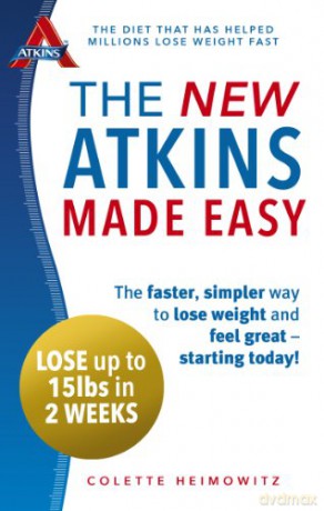 The New Atkins Made Easy: The faster, simpler way to lose weight and feel great - starting today! - Colette Heimowitz [KSIĄŻKA]