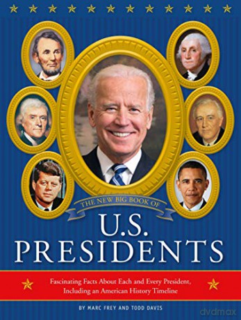 The New Big Book of U.S. Presidents 2020 Edition: Fascinating Facts About Each and Every President, Including an American History Timeline - Running Press [KSIĄŻKA]