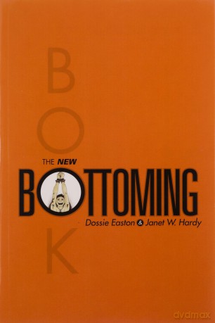 The New Bottoming Book - Dossie Easton [KSIĄŻKA]