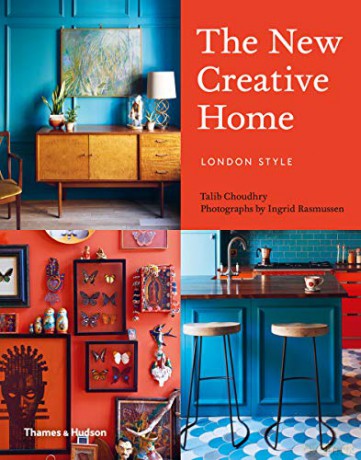 The New Creative Home: London Style: 2 - Talib Choudhry [KSIĄŻKA]