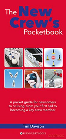 The New Crew's Pocketbook: A Pocket Guide for Newcomers to Cruising: from Your First Sail to Becoming a Key Crew Member (Nautical Pocketbooks) - Tim Davison [KSIĄŻKA]