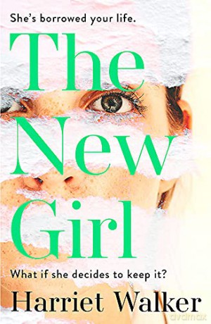 The New Girl: A gripping debut of female friendship and rivalry - Harriet Walker [KSIĄŻKA]