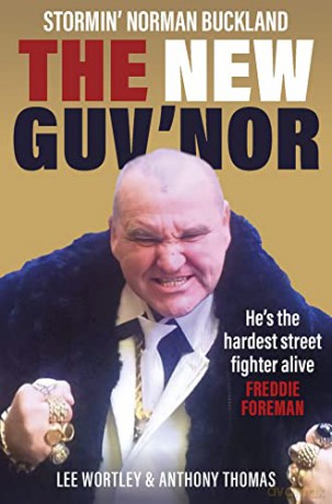 The New Guv'nor: Stormin' Norman Buckland - Norman Buckland [KSIĄŻKA]