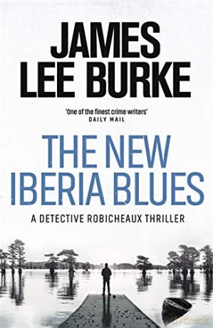 The New Iberia Blues (Dave Robicheaux 22) - James Lee Burke [KSIĄŻKA]