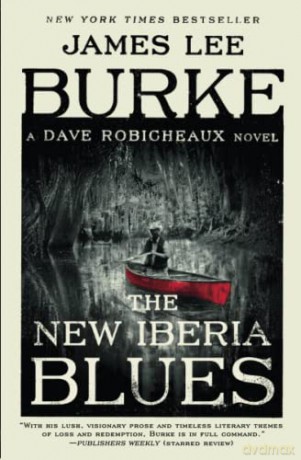 The New Iberia Blues: A Dave Robicheaux Novel - James Lee Burke [KSIĄŻKA]