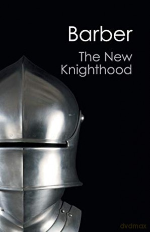 The New Knighthood: A History of the Order of the Temple (Canto Classics) - Malcolm Barber [KSIĄŻKA]