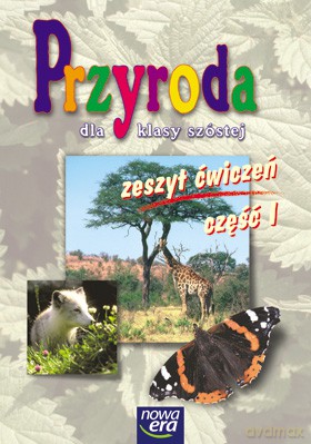 Przyroda dla klasy 6 Cz. 1 Zeszyt Ćwiczeń [KSIĄŻKA]