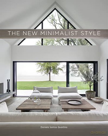 The New Minimalist Style - Daniela Santos Quartino [KSIĄŻKA]
