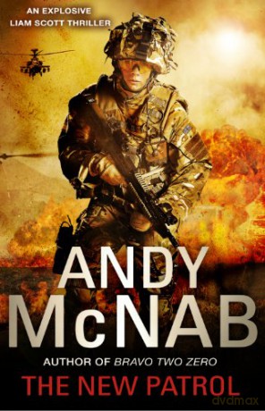 The New Patrol: Liam Scott Book 2 (Liam Scott series, 2) - Andy McNab [KSIĄŻKA]