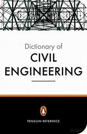The New Penguin Dictionary of Civil Engineering - David Blockley [KSIĄŻKA]