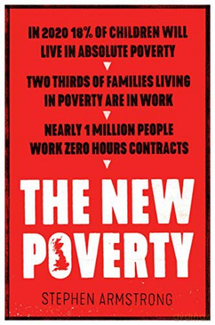 The New Poverty - Stephen Armstrong [KSIĄŻKA]