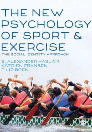 The New Psychology of Sport and Exercise: The Social Identity Approach - S Alexander Haslam [KSIĄŻKA]