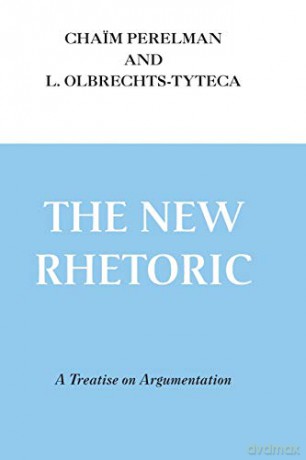 The New Rhetoric: Treatise on Argumentation: A Treatise on Argumentation - Chaim Perelman [KSIĄŻKA]