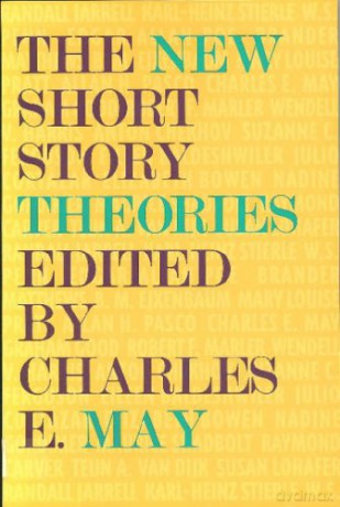 The New Short Story Theories - Charles E. May [KSIĄŻKA]