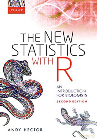 The New Statistics with R: An Introduction for Biologists - Andy Hector [KSIĄŻKA]