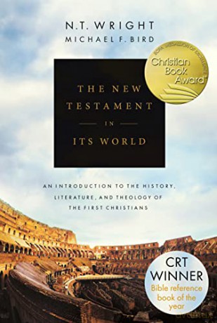 The New Testament in its World: An Introduction to the History, Literature and Theology of the First Christians - NT Wright [KSIĄŻKA]