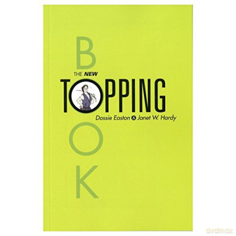 The New Topping Book - Dossie Easton [KSIĄŻKA]