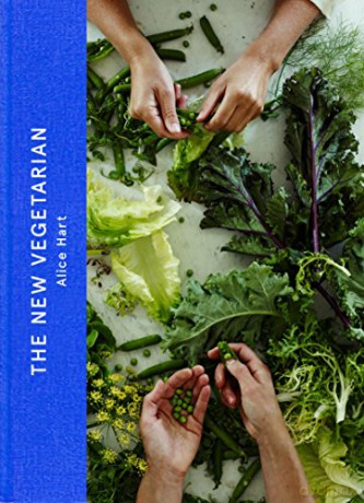 The New Vegetarian: 'the best vegetarian book I've ever read' Diana Henry - Alice Hart [KSIĄŻKA]