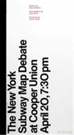 The New York Subway Map Debate: At Cooper Union April 20, 7:30 pm - Gary Hustwit [KSIĄŻKA]