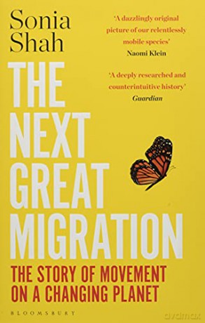 The Next Great Migration: The Story of Movement on a Changing Planet - Sonia Shah [KSIĄŻKA]