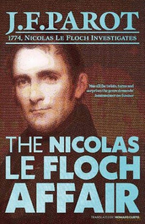 The Nicolas Le Floch Affair: The Nicolas Le Floch Investigations 4 - Jean-Francois Parot [KSIĄŻKA]