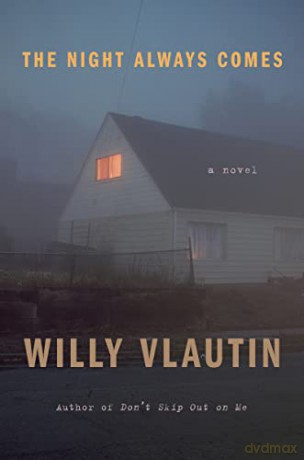 The Night Always Comes - Willy Vlautin [KSIĄŻKA]