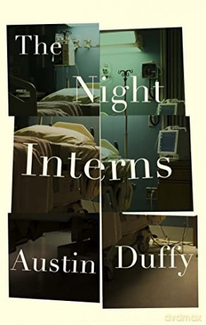 The Night Interns: Austin Duffy - Austin Duffy [KSIĄŻKA]