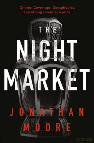 The Night Market - Jonathan Moore [KSIĄŻKA]