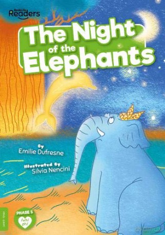 The Night of the Elephants (BookLife Readers) - Emilie Dufresne [KSIĄŻKA]