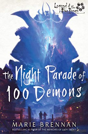 The Night Parade of 100 Demons: A Legend of the Five Rings Novel - Marie Brennan [KSIĄŻKA]