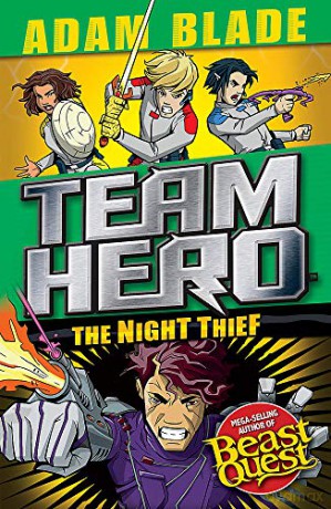 The Night Thief: Series 4 Book 3 (Team Hero) - Adam Blade [KSIĄŻKA]