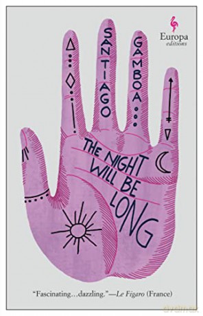 The Night Will Be Long - Santiago Gamboa [KSIĄŻKA]