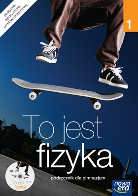 To Jest Fizyka Cz. 1 Podręcznik [KSIĄŻKA]+[CD]