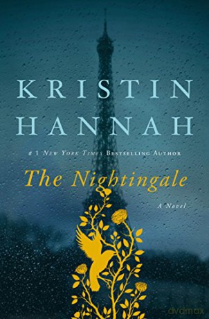 The Nightingale: A Novel - Kristin Hannah [KSIĄŻKA]