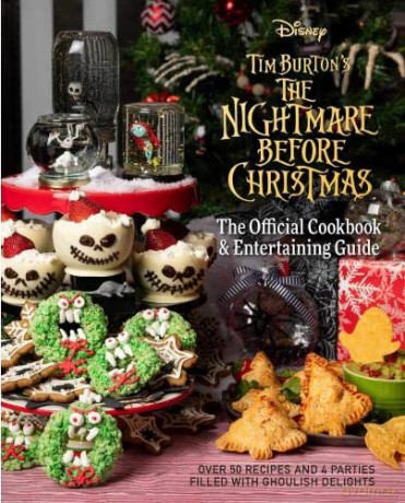 The Nightmare Before Christmas: The Official Cookbook and Entertaining Guide - Jody Revenson [KSIĄŻKA]