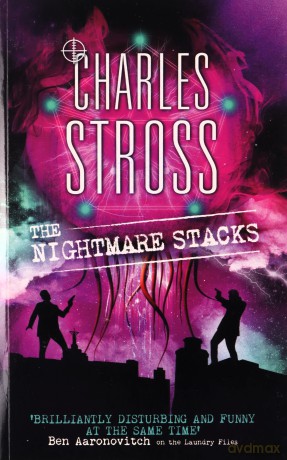 The Nightmare Stacks: A Laundry Files novel - Charles Stross [KSIĄŻKA]