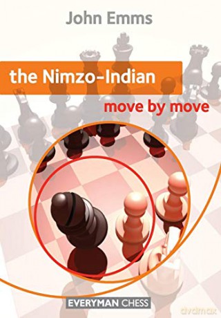 The Nimzo-Indian: Move by Move - John Emms [KSIĄŻKA]