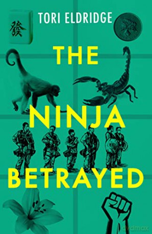 The Ninja Betrayed: 3 (Lily Wong, 3) - Tori Eldridge [KSIĄŻKA]