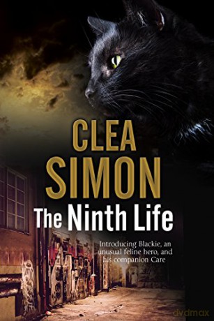 The Ninth Life: A New Cat Mystery Series: 1 (A Blackie and Care Cat Mystery) - Clea Simon [KSIĄŻKA]