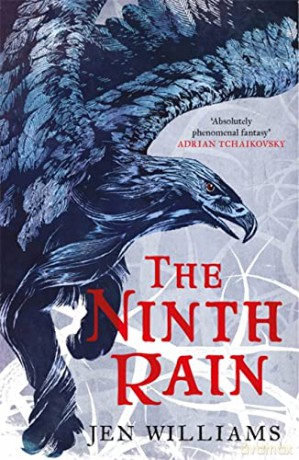 The Ninth Rain (The Winnowing Flame Trilogy 1): British Fantasy Award Winner 2018 - Jen Williams [KSIĄŻKA]