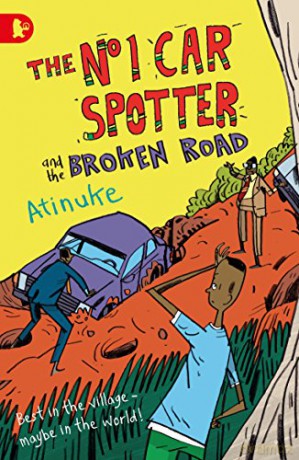 The No. 1 Car Spotter and the Broken Road - Atinuke [KSIĄŻKA]