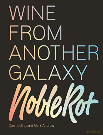 The Noble Rot Book: Wine from Another Galaxy - Dan Keeling [KSIĄŻKA]