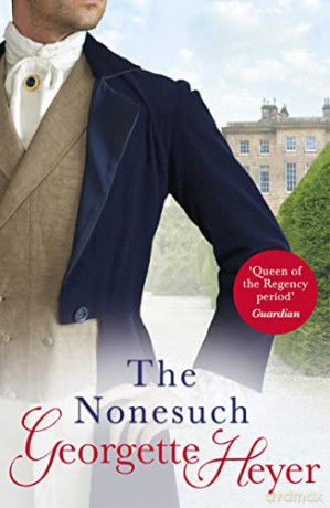 The Nonesuch: Gossip, scandal and an unforgettable Regency romance - Georgette Heyer [KSIĄŻKA]