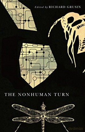 The Nonhuman Turn (21st Century Studies) - Richard Grusin [KSIĄŻKA]