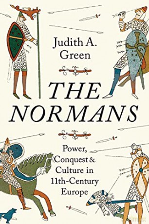 The Normans: Power, Conquest and Culture in 11th Century Europe - Judith A. Green [KSIĄŻKA]