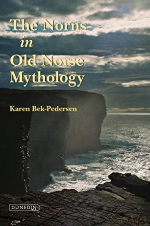 The Norns in Old Norse Mythology - Karen Bek-Pedersen [KSIĄŻKA]
